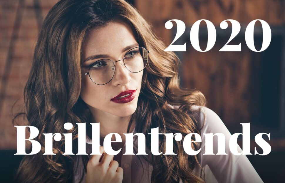 Brillen im Trend 2020