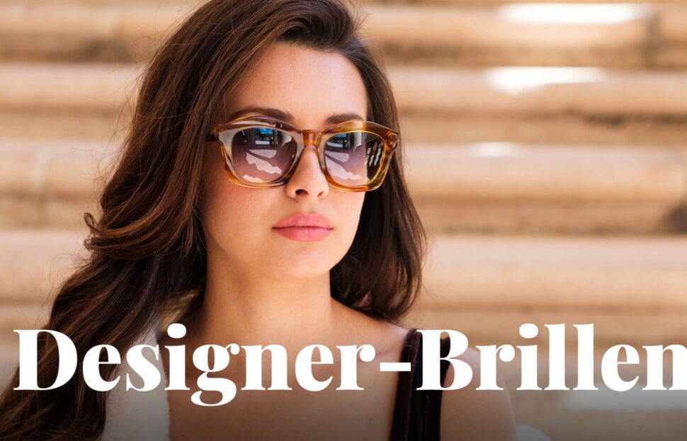 Designer-Brillen für Sommer-Outfits