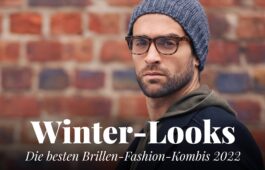 Die besten Brillen-Fashion-Kombis im Winter 2022