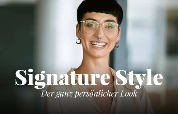 Signature Style – der ganz persönliche Look