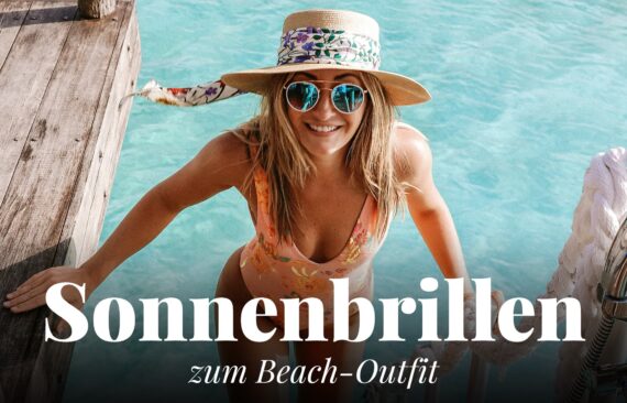 Sonnenbrillen für dein Beach-Outfit
