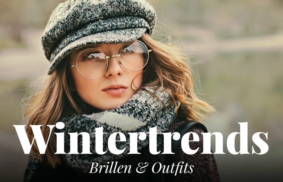 Wintertrends Brille und Outfit